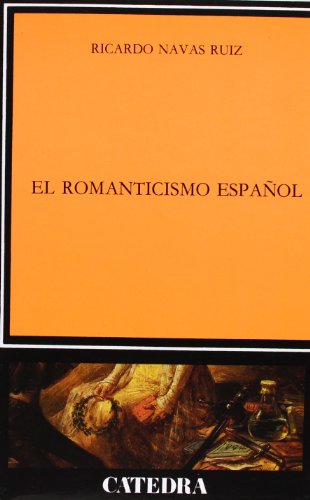 El Romanticismo español (Crítica y estudios literarios)