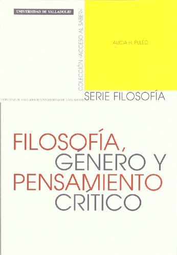 FILOSOFÍA, GÉNERO Y PENSAMIENTO CRÍTICO: 1 (SIN COLECCION)