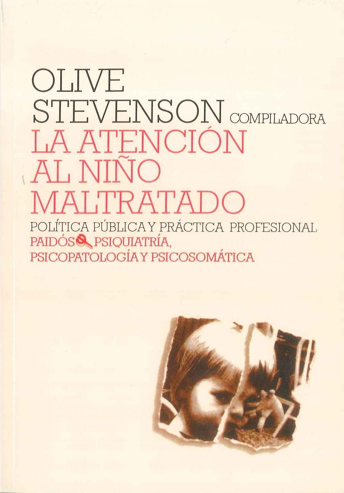 La atención al niño maltratado: Política pública y práctica profesional: 1 (Psicología Psiquiatría Psicoterapia)