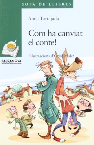 Com ha canviat el conte! (Llibres Infantils I Juvenils - Sopa De Llibres. Sèrie Verda)