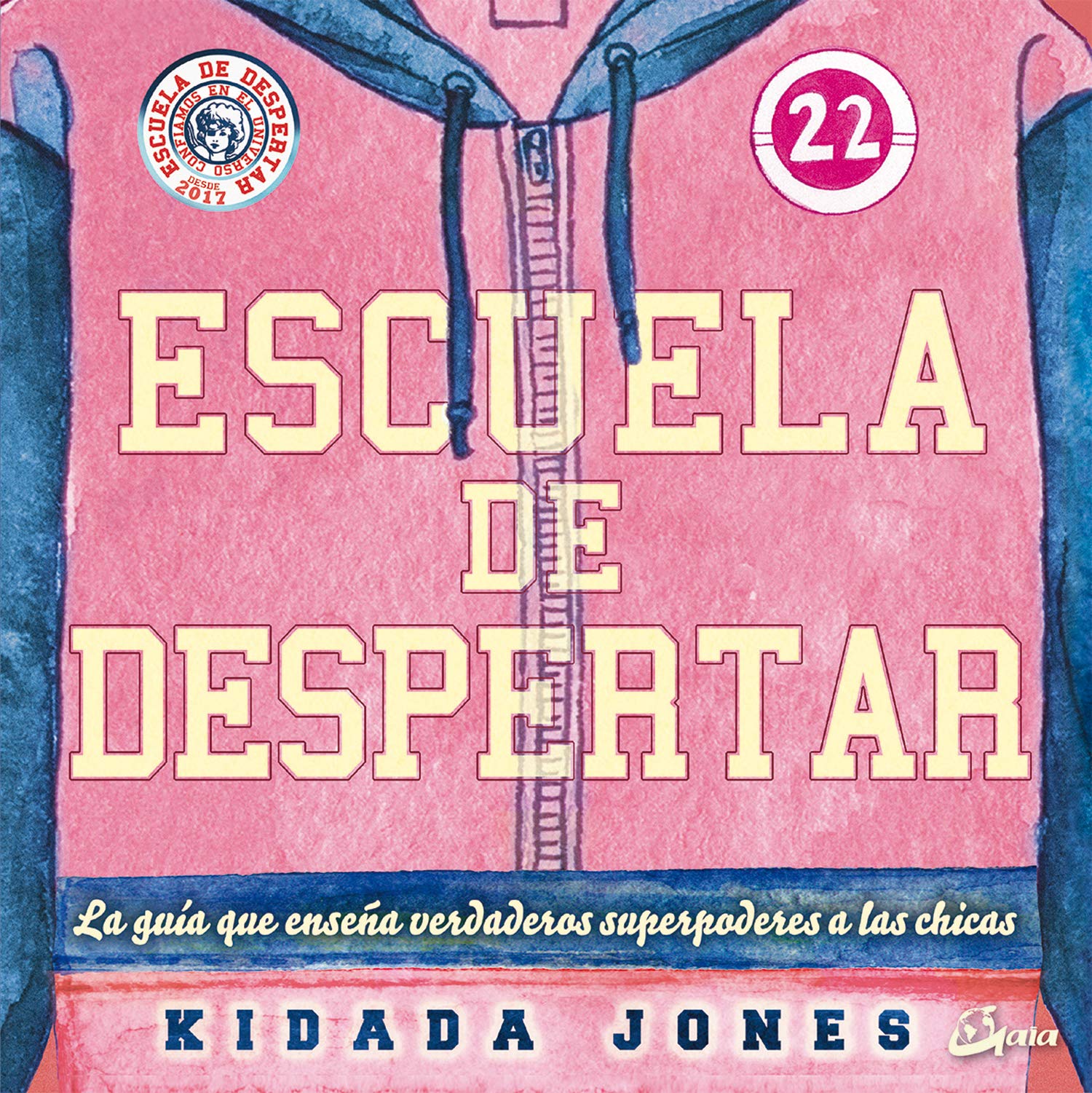 Escuela de despertar. La guía que enseña verdaderos superpoderes a las chicas (Peque Gaia)