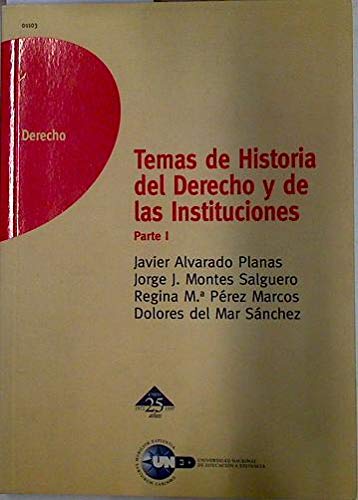 Temas de Historia del Derecho y de Las Instituciones