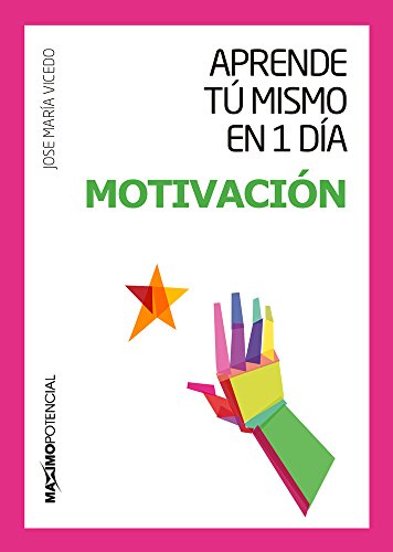 Motivación (APRENDE TU MISMO EN UN DIA)