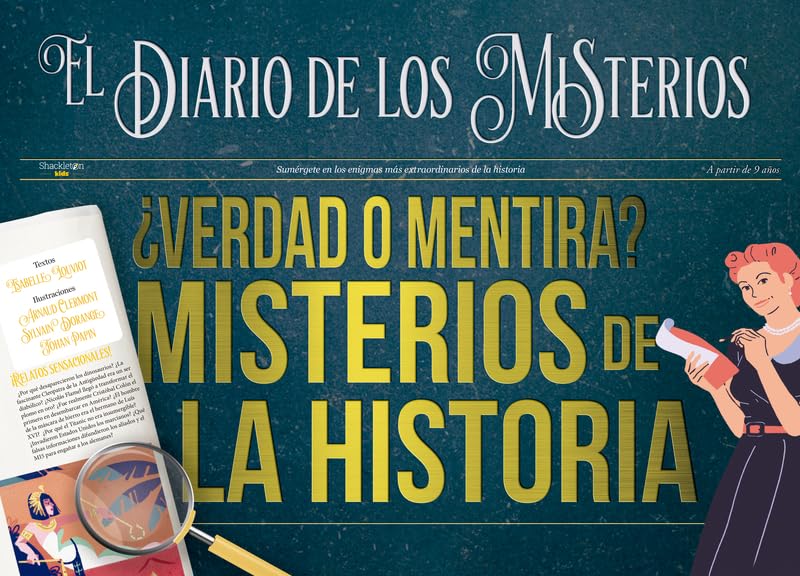 ¿Verdad o mentira? Misterios de la historia (Libros para seguir explorando)