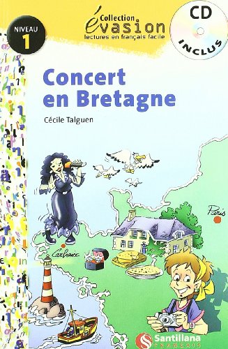EVASION NIVEAU 1 CONCERT EN BRETAGNE + CD (Evasion Lectures FranÇais) - 9788429409123