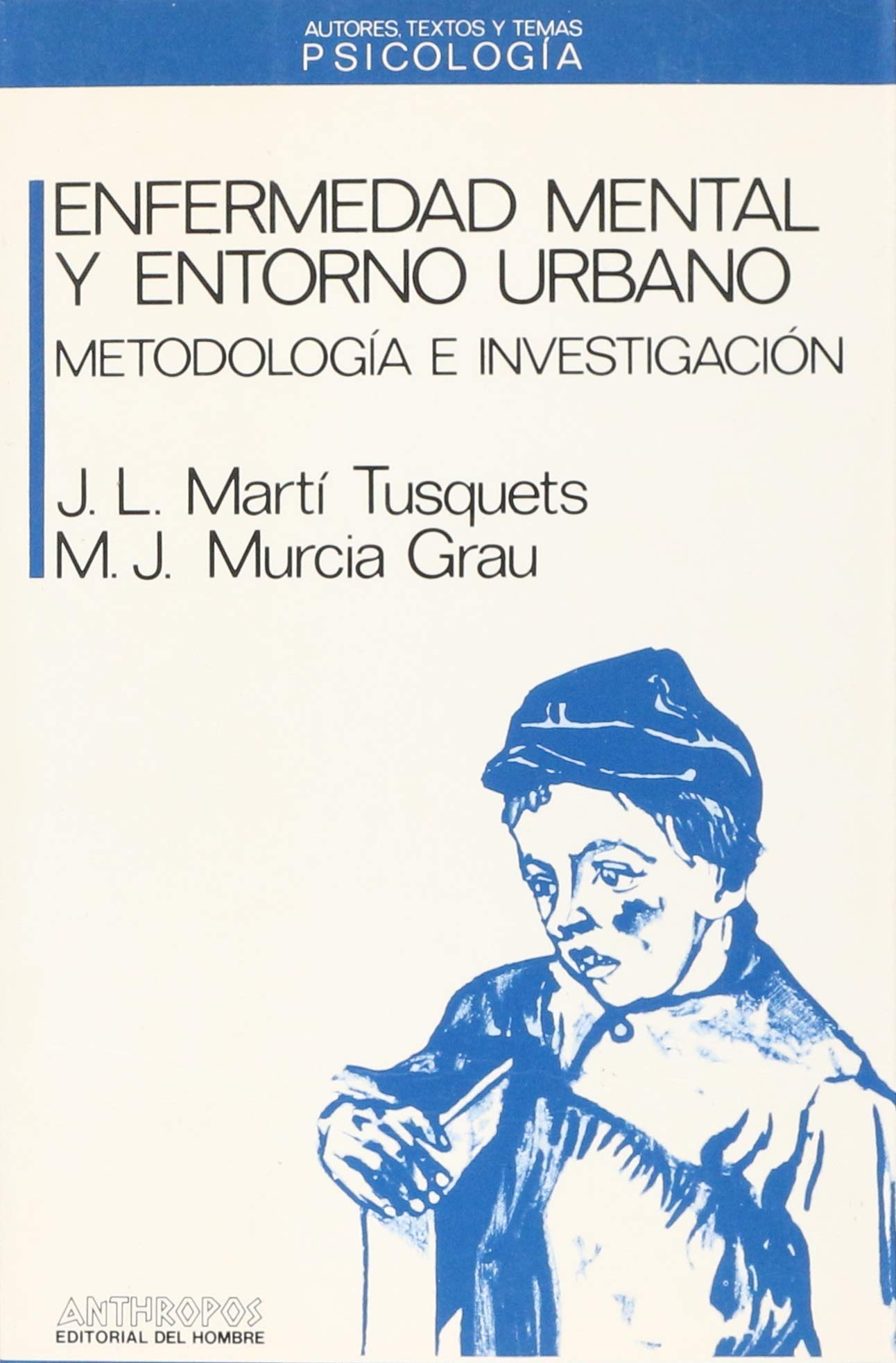 Enfermedad Mental Y Entorno Urbano (PSICOLOGIA)
