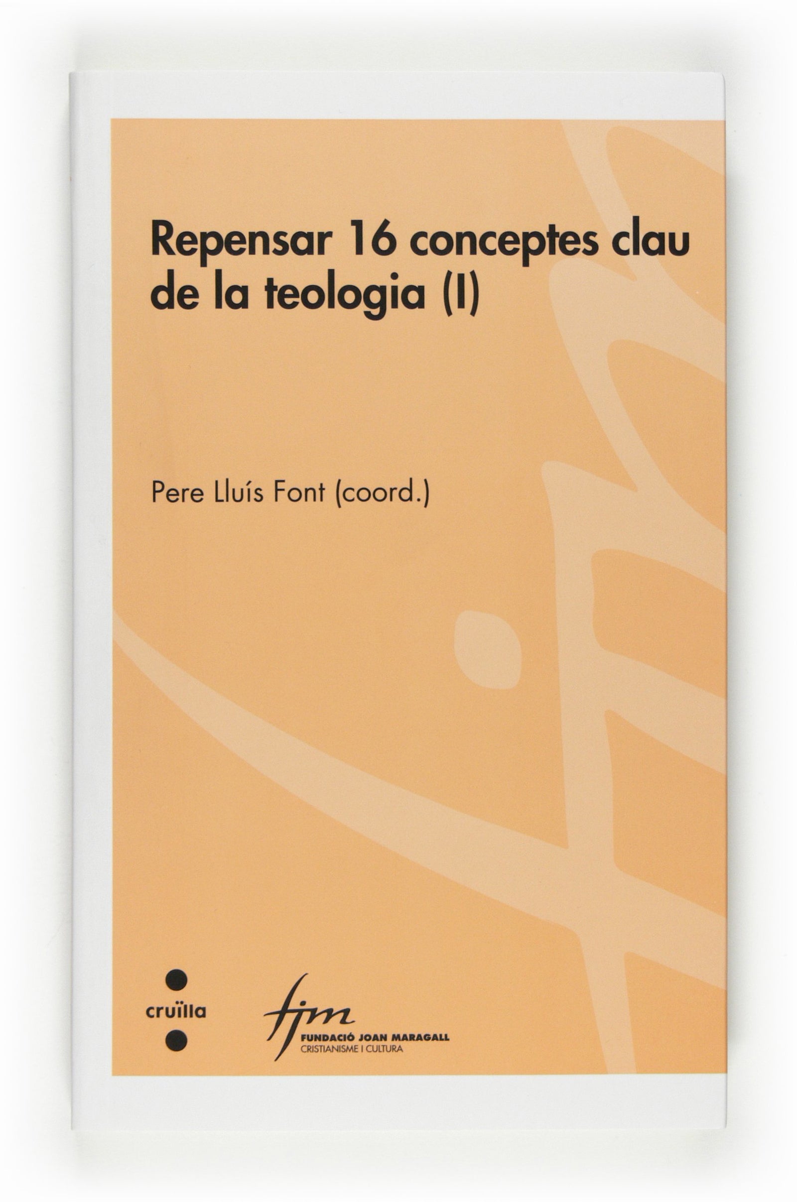 Repensar 16 conceptes clau de la teologia (I): 61 (Cristianisme i cultura)