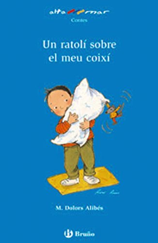 Un ratolí sobre el meu coixí (Catalá - A PARTIR DE 6 ANYS - ALTAMAR)
