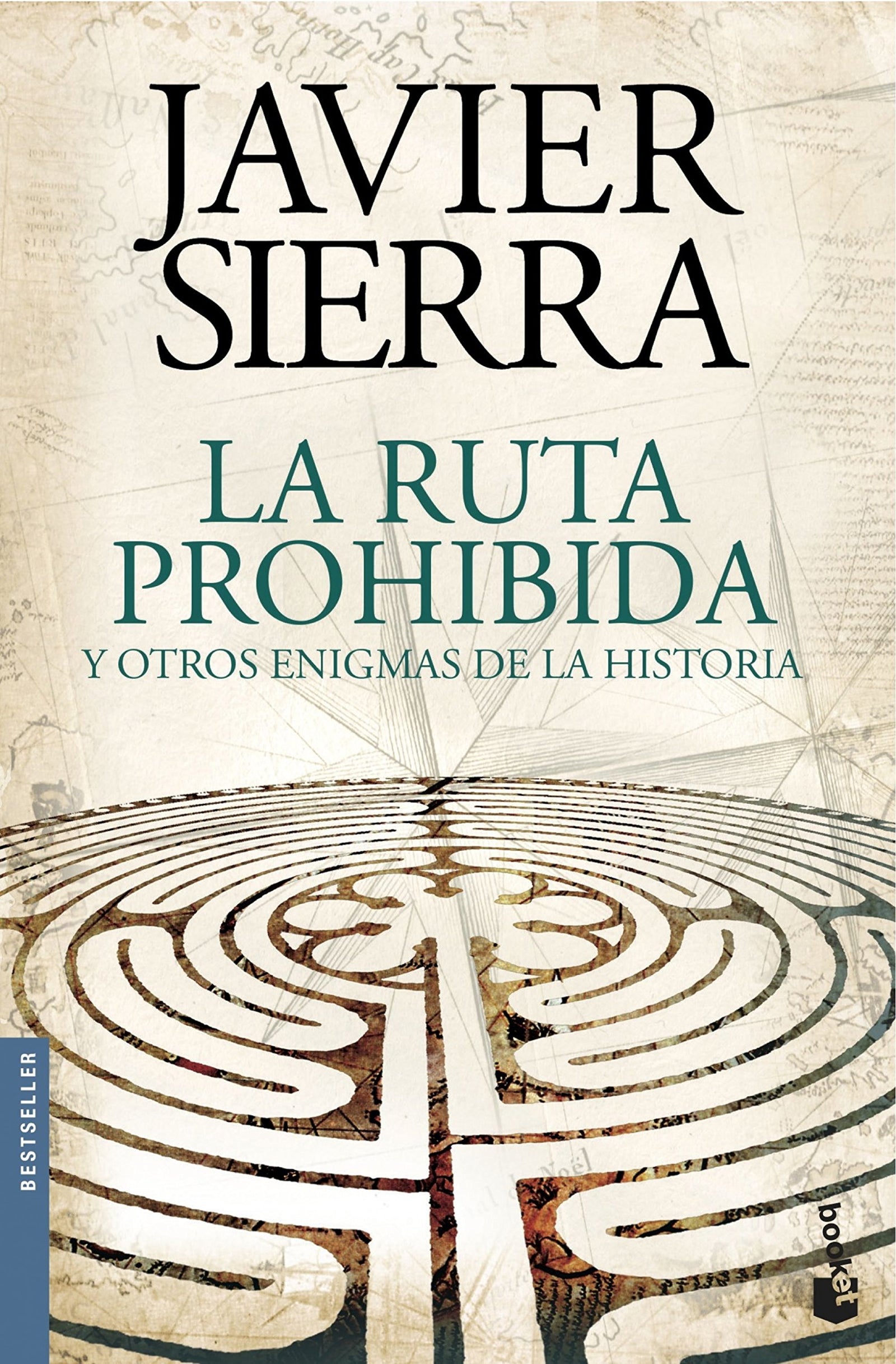 La ruta prohibida y otros enigmas de la Historia (Biblioteca Javier Sierra)
