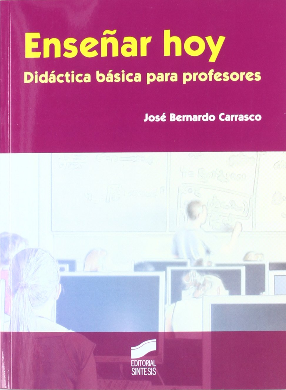 Enseñar hoy (SIN COLECCION)
