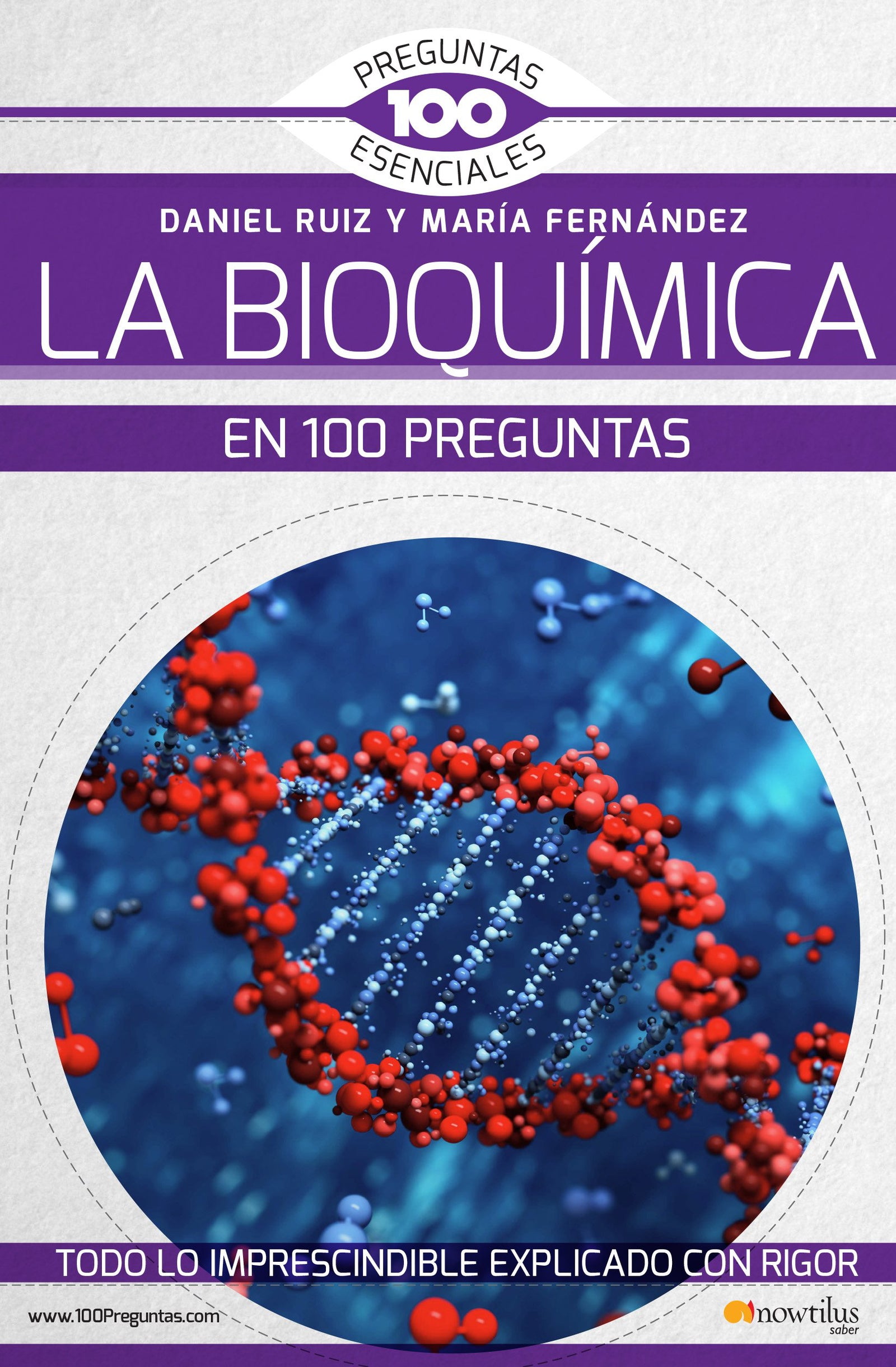 La Bioquímica en 100 preguntas (100 Preguntas Esenciales)