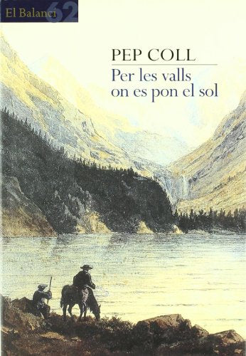 Per les valls on es pon el sol (El Balancí)