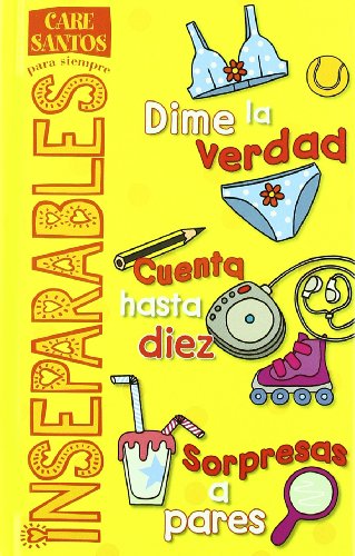 DIME LA VERDAD + CUENTA HASTA DIEZ + SORPRESAS A PARES: 00000 (INSEPARABLES PARA SIEMPRE)