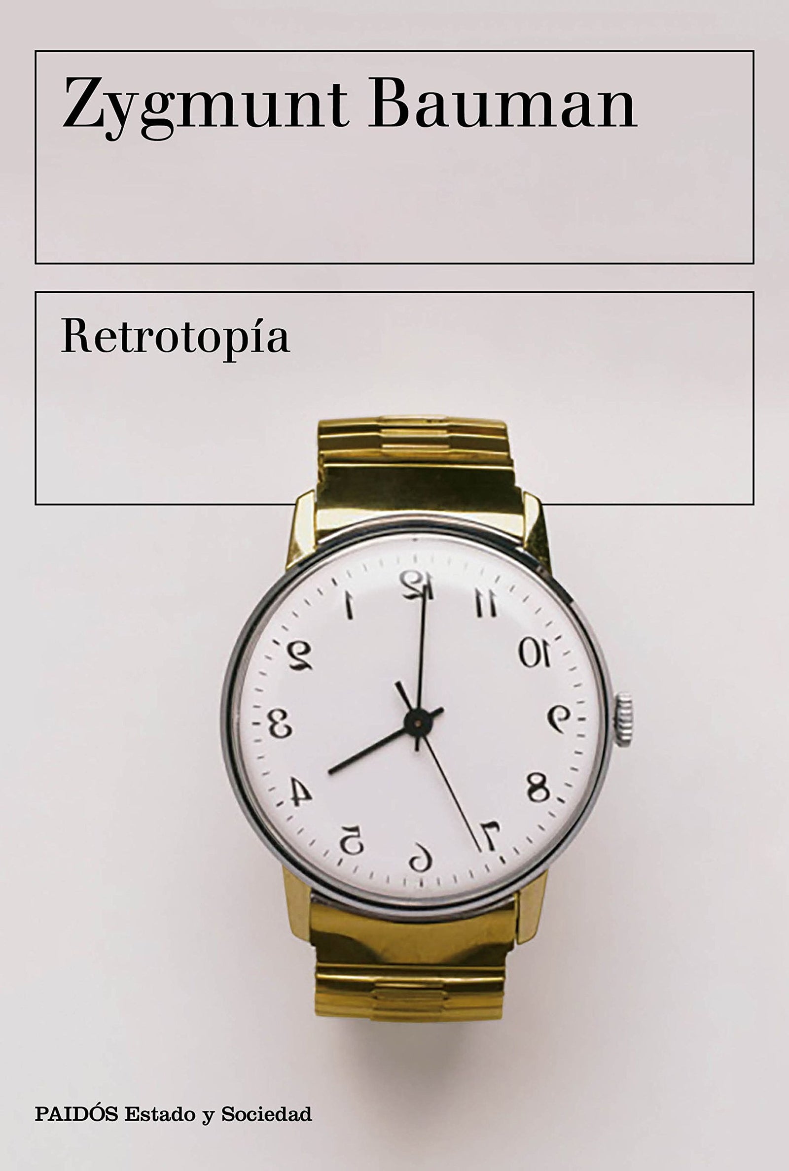 Retrotopía (Estado y Sociedad)
