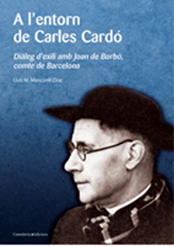 A l'entorn de Carles Cardó: Diàleg d'exili amb Joan de Borbó,comte de Barcelona: 87 (El Tinter)