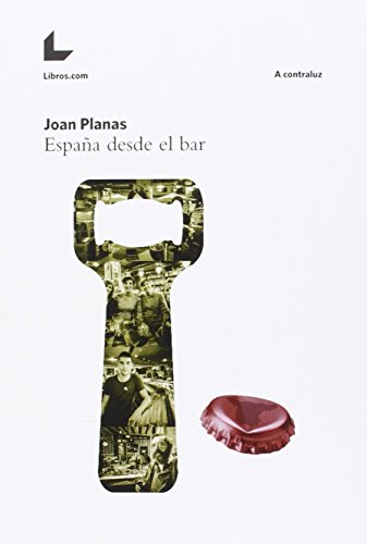 ESPAÑA DESDE EL BAR (FONDO)