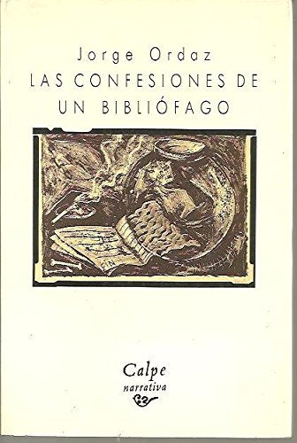 Las confesiones de un bibliófago (Calpe narrativa)