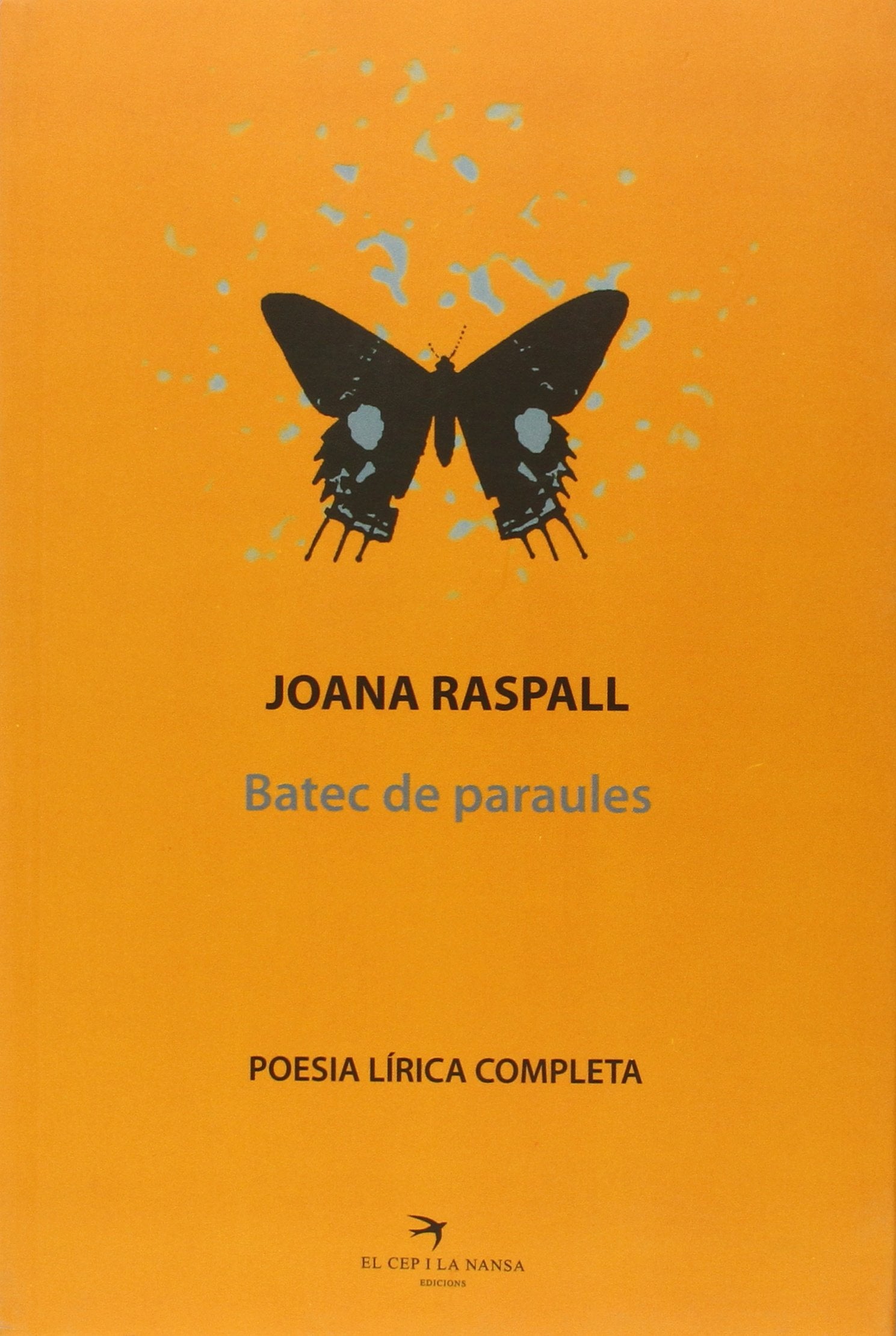 Joana Raspall. Poesia Lírica Completa: Batec de paraules: 32 (Escrivanies)