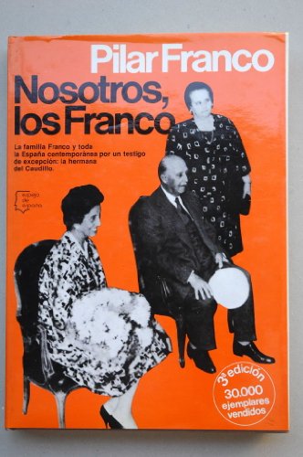 Nosotros, los Franco (Espejo de España. Serie Biograf¸as y memorias)