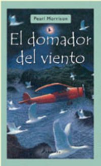 El domador del viento (Narrativa Joven)