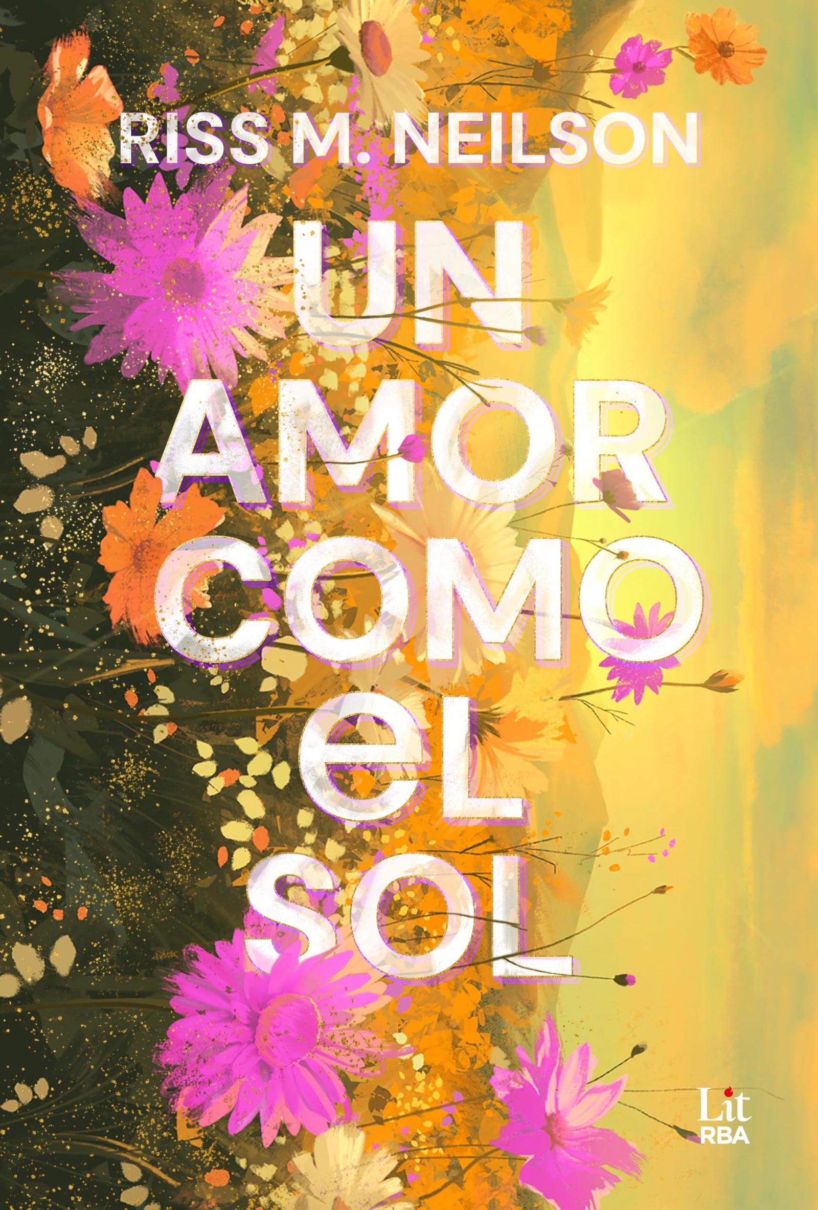 Un amor como el Sol (RBA Lit - Romántica)