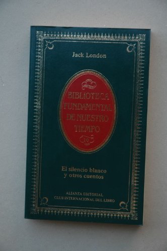 EL SILENCIO BLANCO Y OTROS CUENTOS