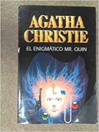 Novelas De Agatha Christie: El Enigmatico Mr Quin