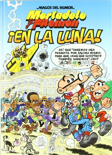 Mortadelo y Filemón. ¡En la luna! (Magos del Humor 127)
