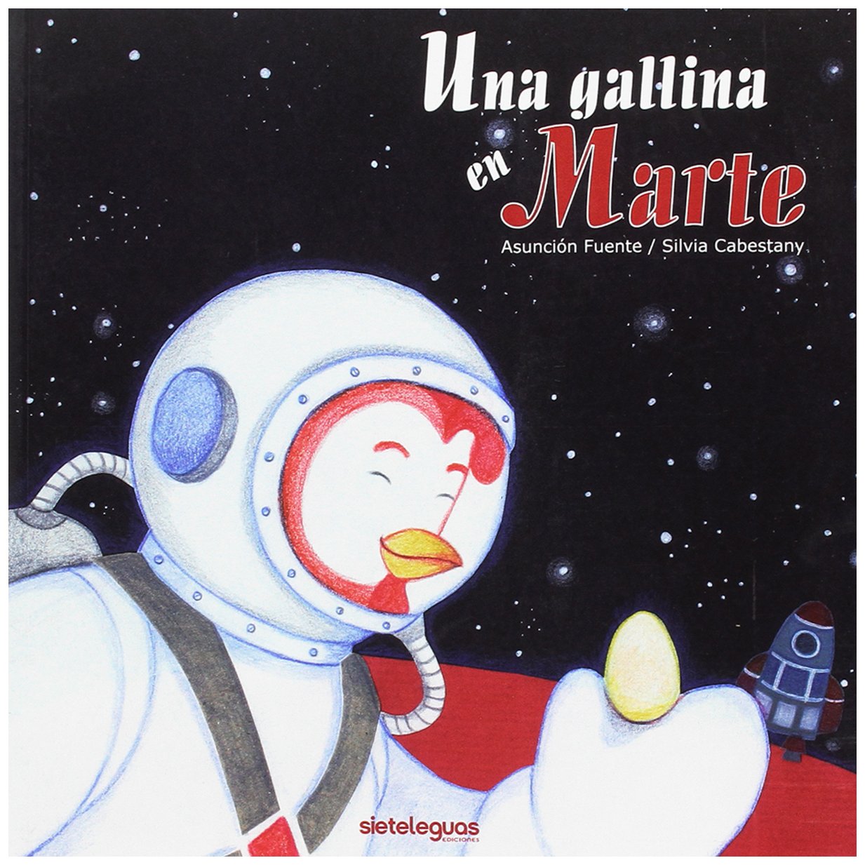 UNA GALLINA EN MARTE