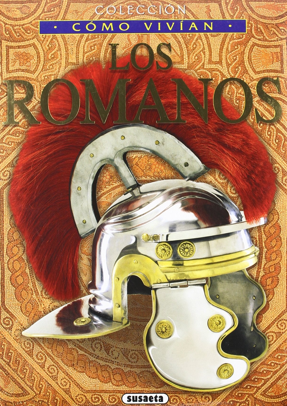 Como Vivian Los Romanos (Susaeta) (SIN COLECCION)