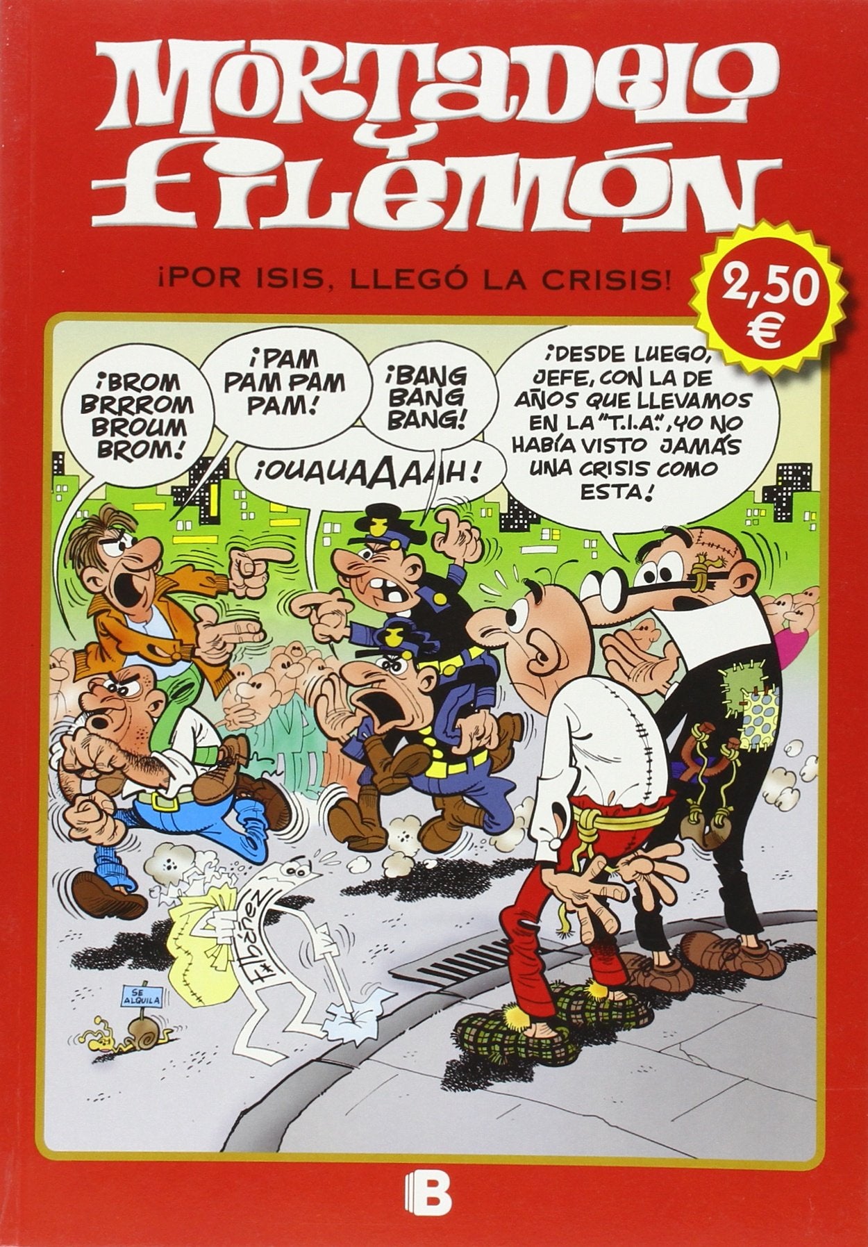 ¡Por Isis! ¡Llegó la crisis! (Olé! Mortadelo 185): (Edición económica)
