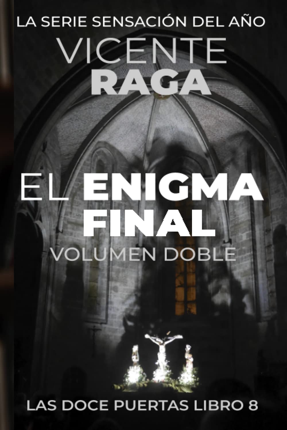 El enigma final - Volumen doble: Las doce puertas libro 8