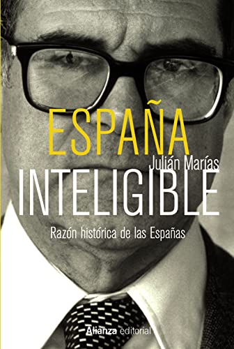 España inteligible: Razón histórica de las Españas (Libros Singulares (LS))