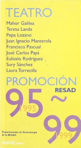 Teatro. Promoción RESAD 1995-1999