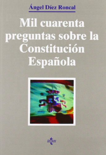 Mil cuarenta preguntas sobre la Constitución española (Derecho - Otras publicaciones)