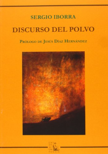 Discurso Del Polvo (POESIA)
