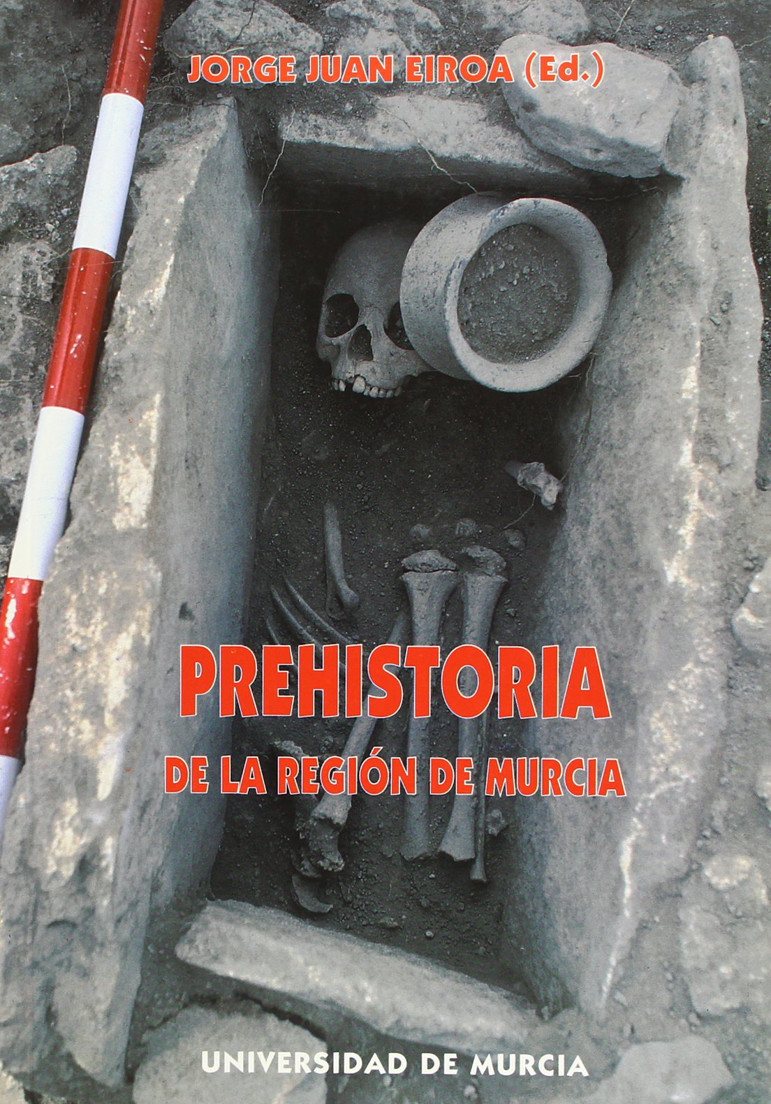Prehistoria de la Región de Murcia (SIN COLECCION)