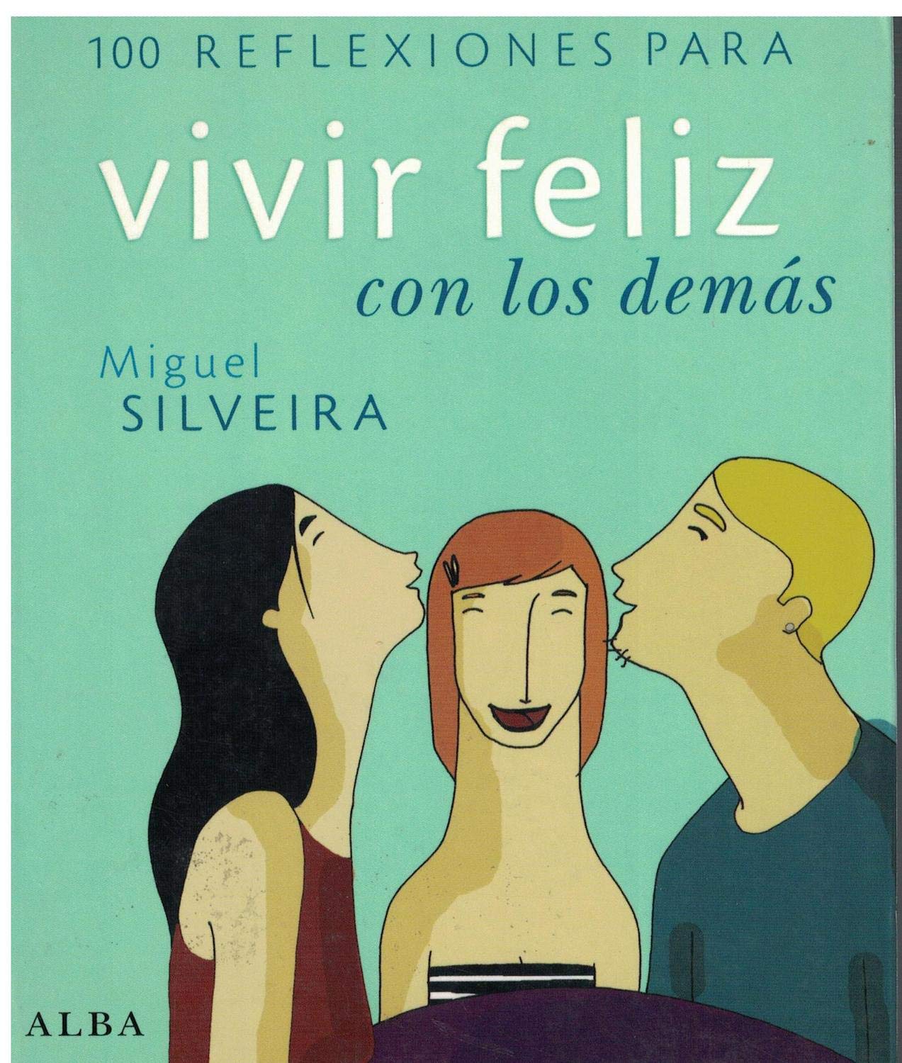 100 reflexiones para vivir feliz con los demás (Otras publicaciones)