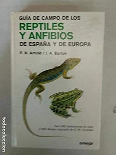 *GUIA CAMPO DE REPTILES Y ANFIBIOS EUROPA: FG. TO REPTILES... (GUIAS DEL NATURALISTA)