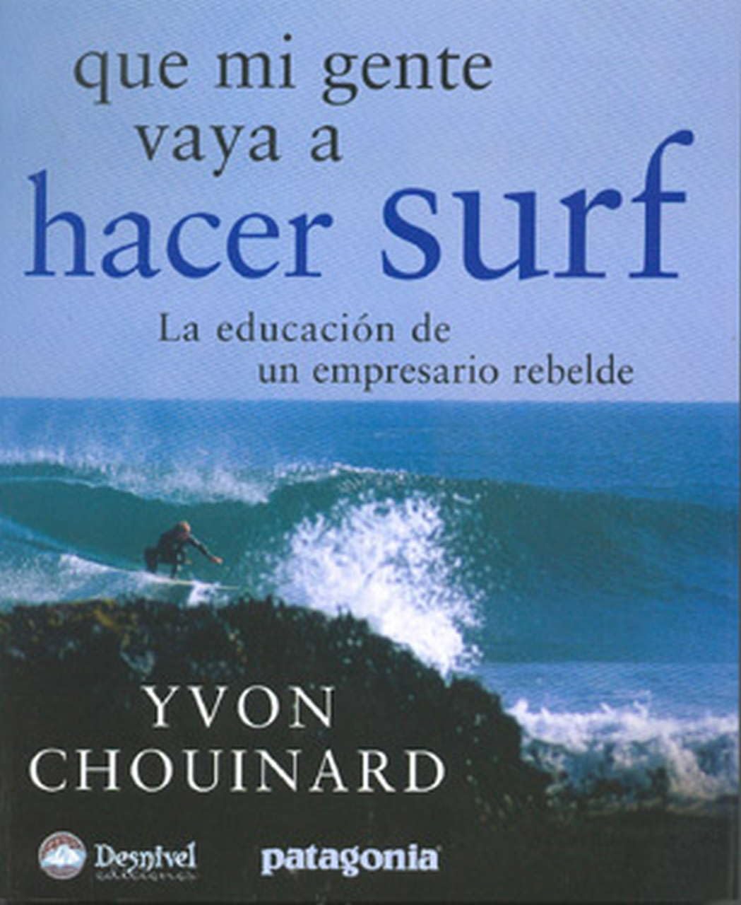 Que mi gente vaya a hacer surf (SIN COLECCION)