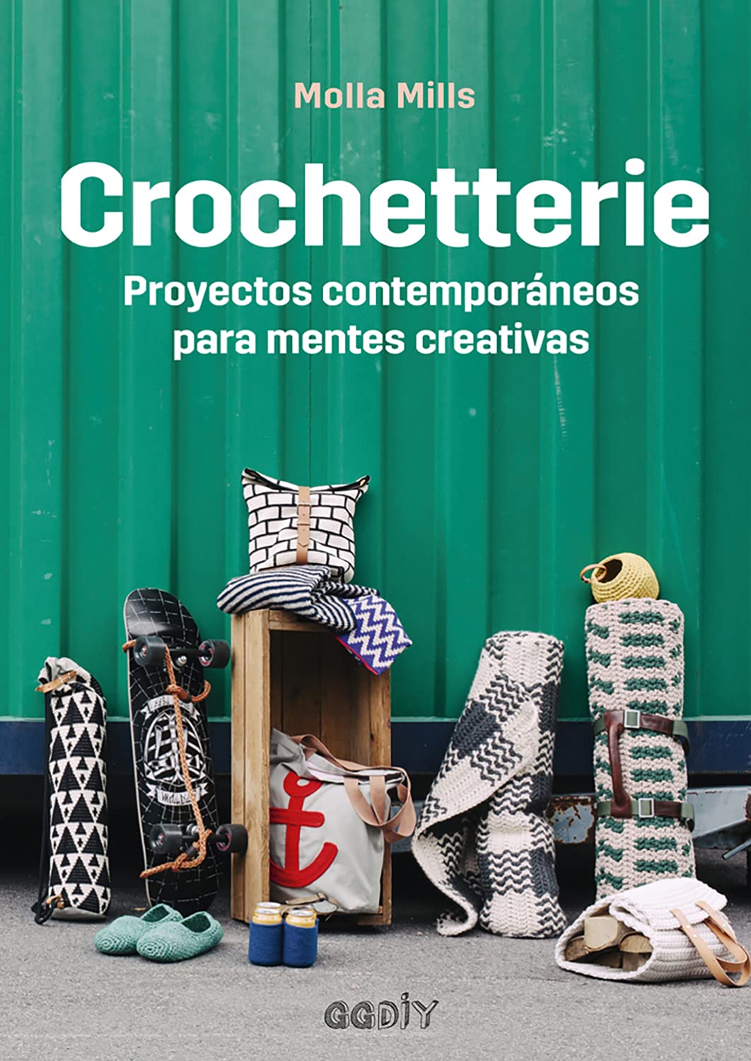 Crochetterie. Proyectos contemporáneos para mentes creativas (GGDIY)