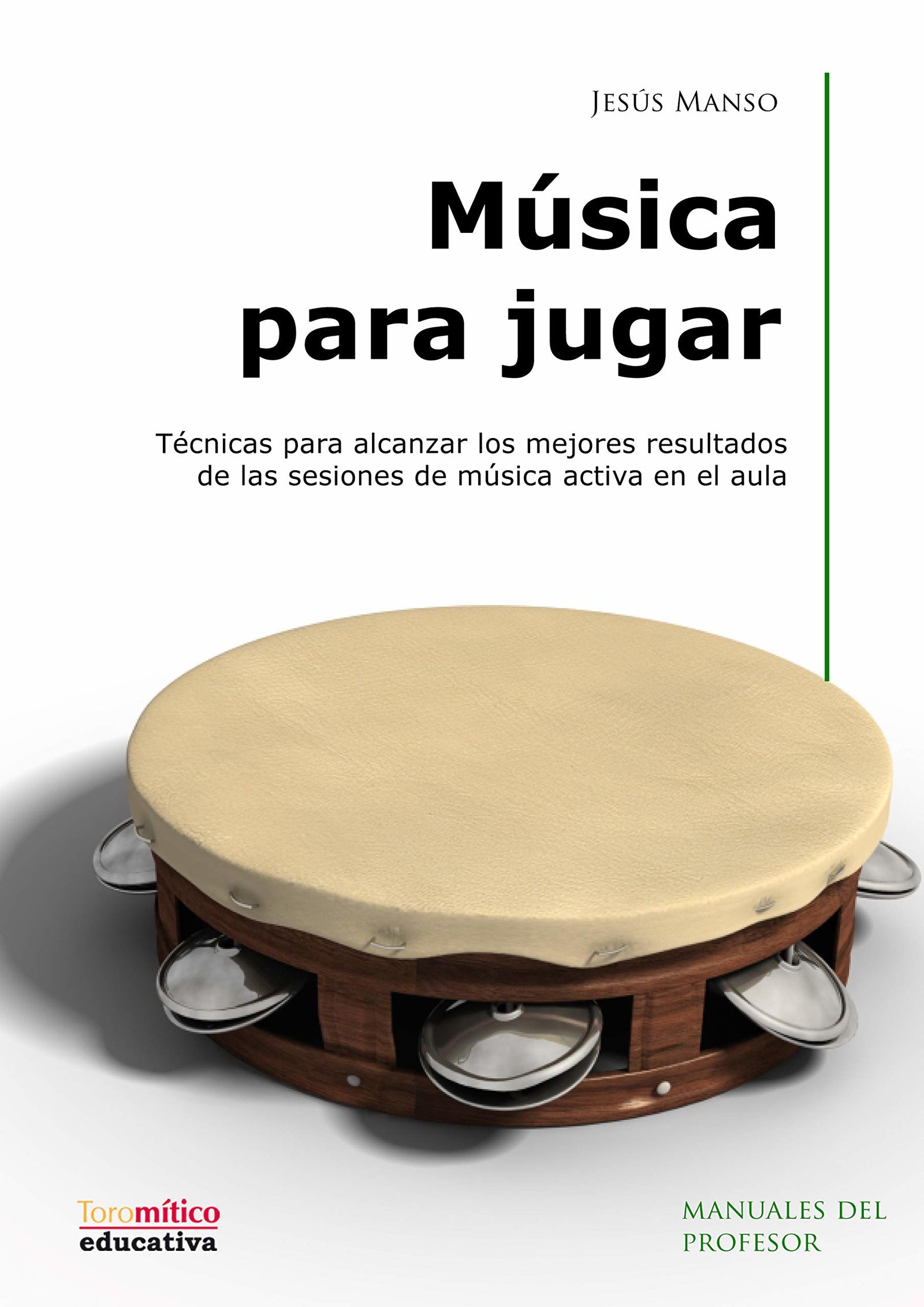 Música para jugar libro y DVD (Educativa. Manuales de profesorado)