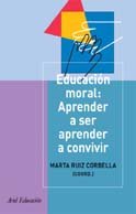 Educación moral: Aprender a ser, aprender a covivir: Aprender a Ser, Aprender a Convivir (Ariel Ciencias Sociales)