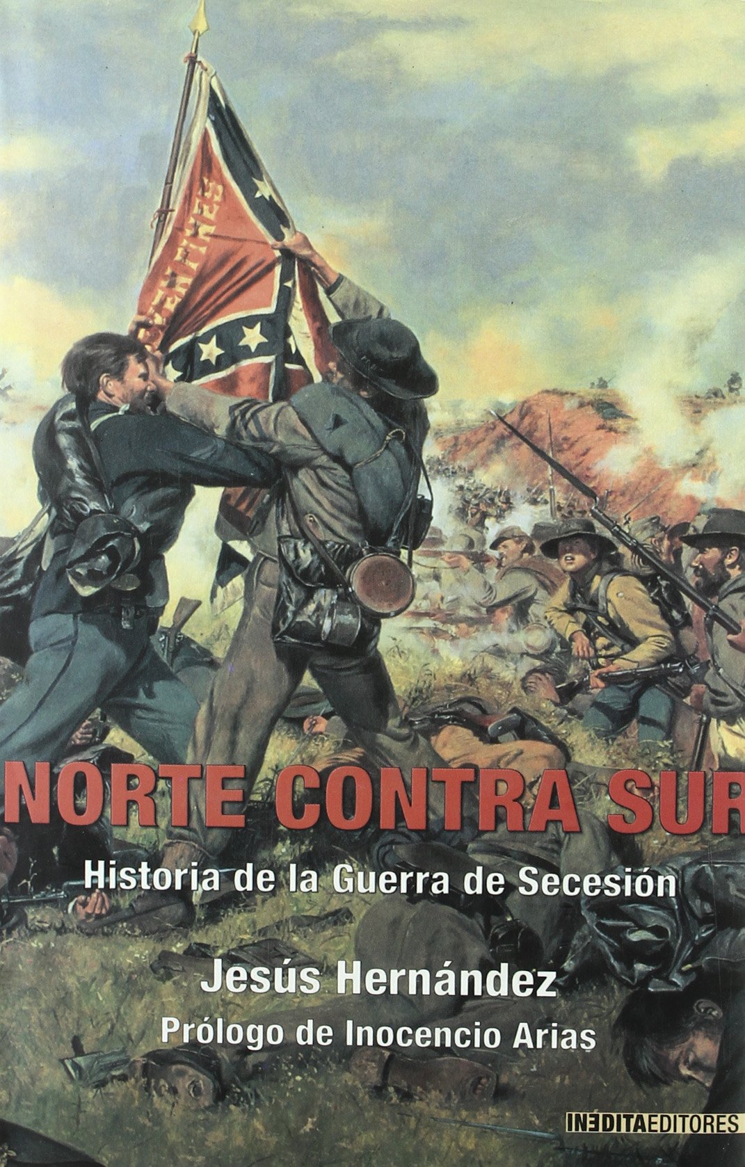 NORTE CONTRA SUR (HISTORIA INEDITA)
