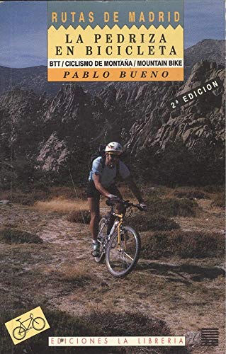 PEDRIZA EN BICICLETA - LA (BTT / CICLISMO DE MONTAÑA / MOUNTAIN BIKE)