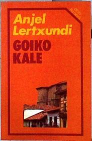 Goiko Kale/Lertxundi