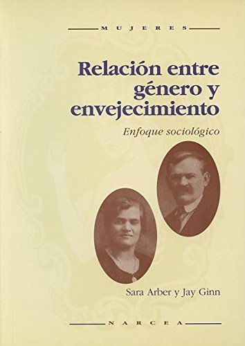 Relacion Entre Genero y envejecimiento: Enfoque sociológico: 4 (Mujeres)
