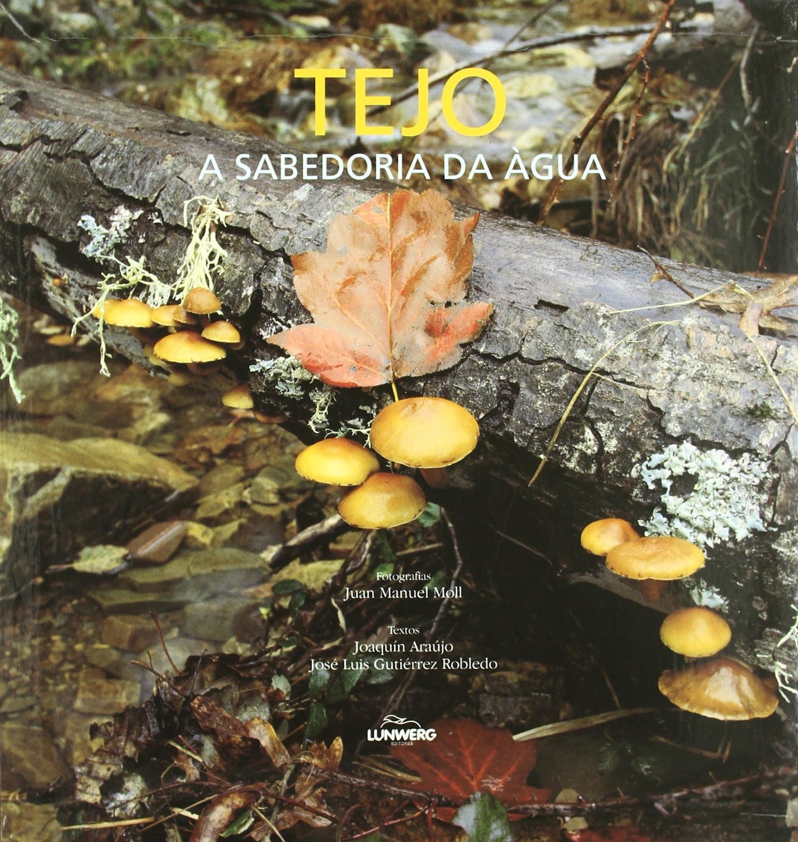 Tajo. La sabiduría del agua: 1 (General)