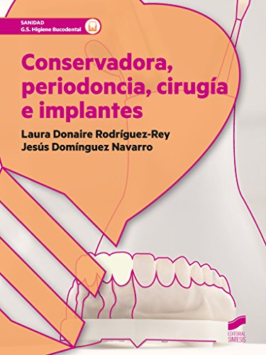 Conservadora, periodoncia, cirugía e implantes: 64 (Sanidad)