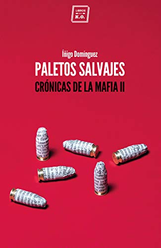 Paletos salvajes: Crónicas de la mafia II (NARRATIVA)